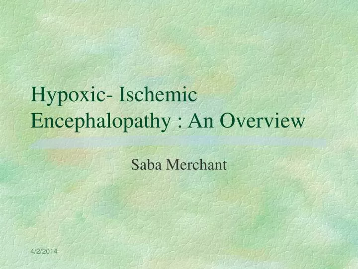hypoxic ischemic encephalopathy an overview