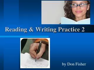 Reading &amp; Writing Practice 2
