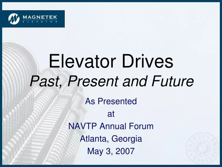 elevator drives past present and future