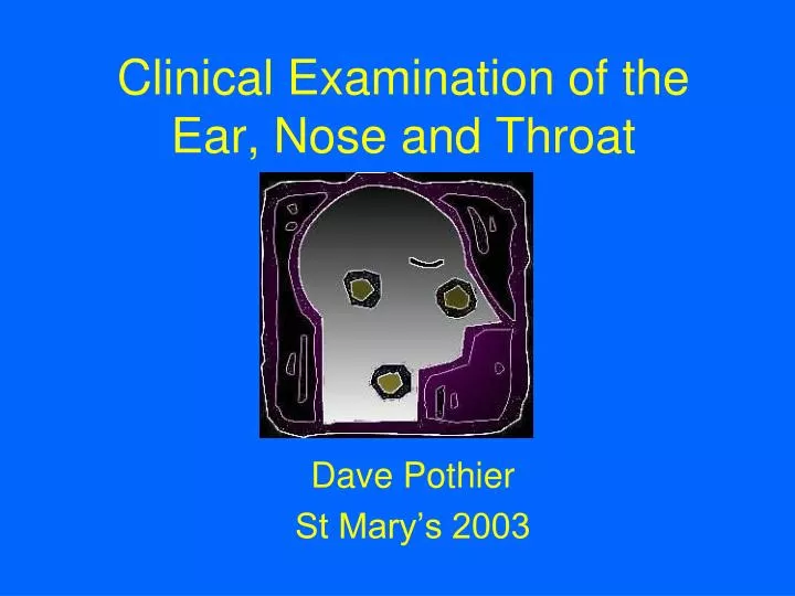clinical examination of the ear nose and throat