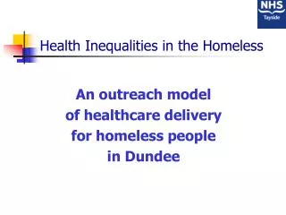 Health Inequalities in the Homeless