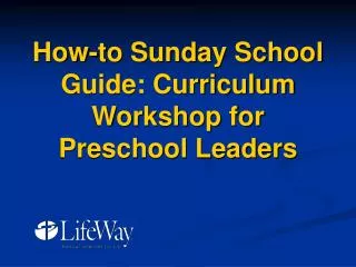 How-to Sunday School Guide: Curriculum Workshop for Preschool Leaders