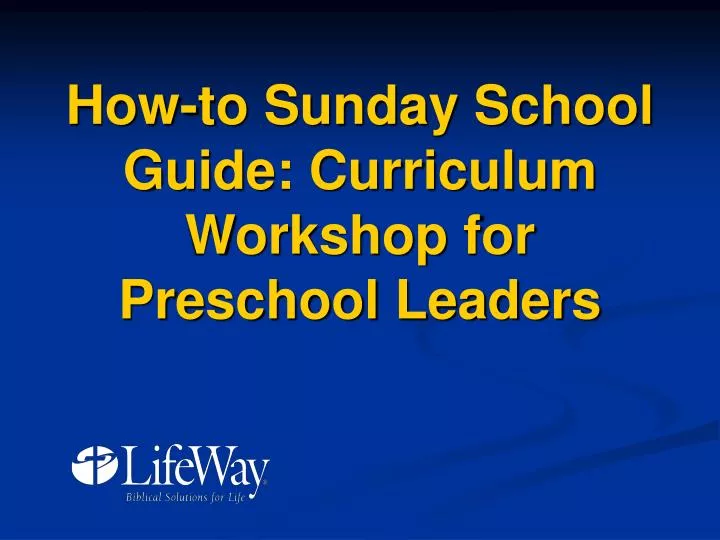 how to sunday school guide curriculum workshop for preschool leaders