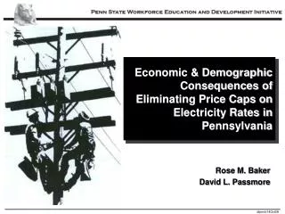 Economic &amp; Demographic Consequences of Eliminating Price Caps on Electricity Rates in Pennsylvania