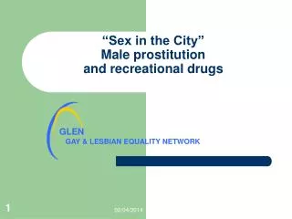 “Sex in the City” Male prostitution and recreational drugs