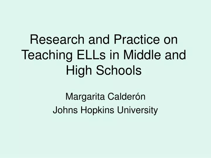 research and practice on teaching ells in middle and high schools