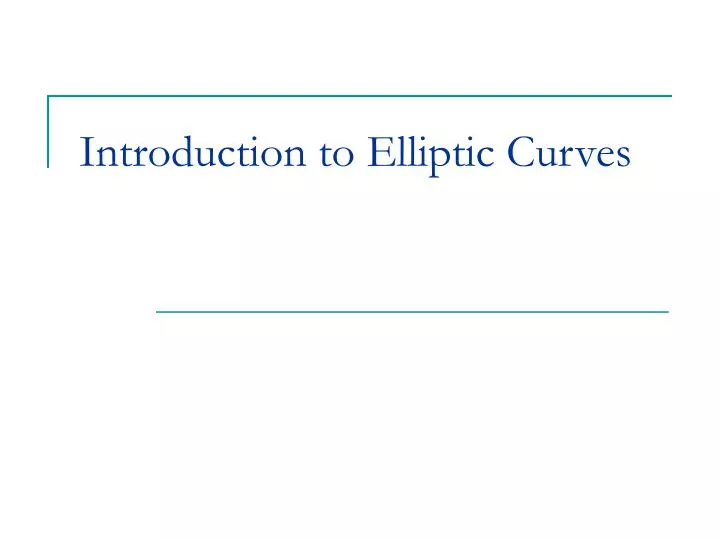 introduction to elliptic curves