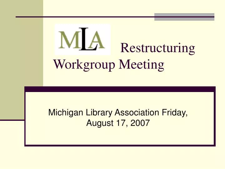 restructuring workgroup meeting