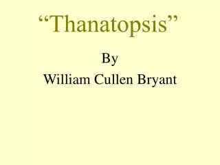 “Thanatopsis”