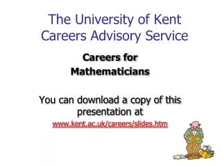 The University of Kent Careers Advisory Service