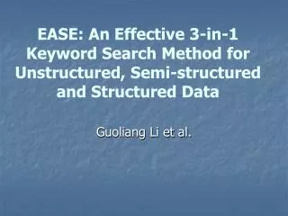 EASE: An Effective 3-in-1 Keyword Search Method for Unstructured, Semi-structured and Structured Data