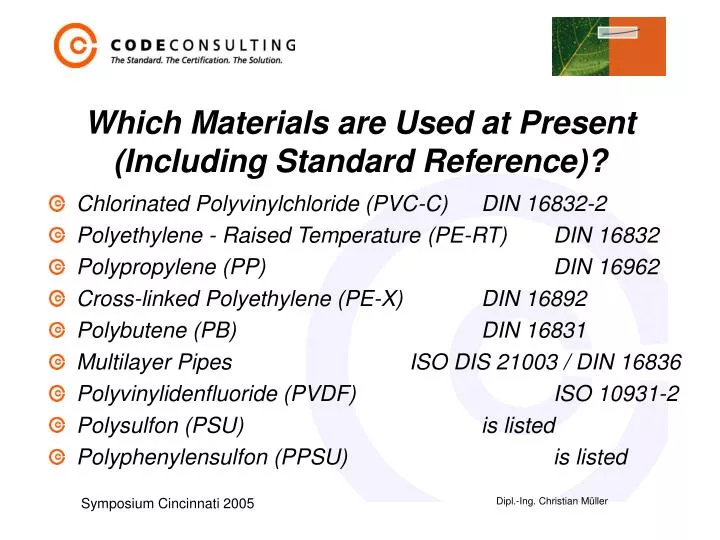 which materials are used at present including standard reference