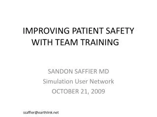 IMPROVING PATIENT SAFETY WITH TEAM TRAINING