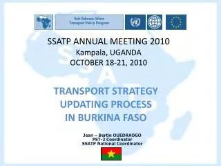 SSATP ANNUAL MEETING 2010 Kampala, UGANDA OCTOBER 18-21, 2010