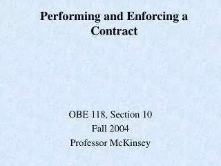 Performing and Enforcing a Contract