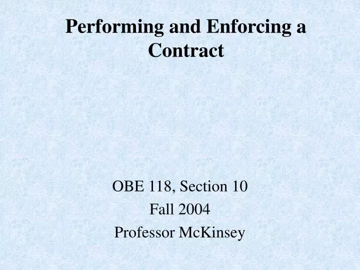 performing and enforcing a contract