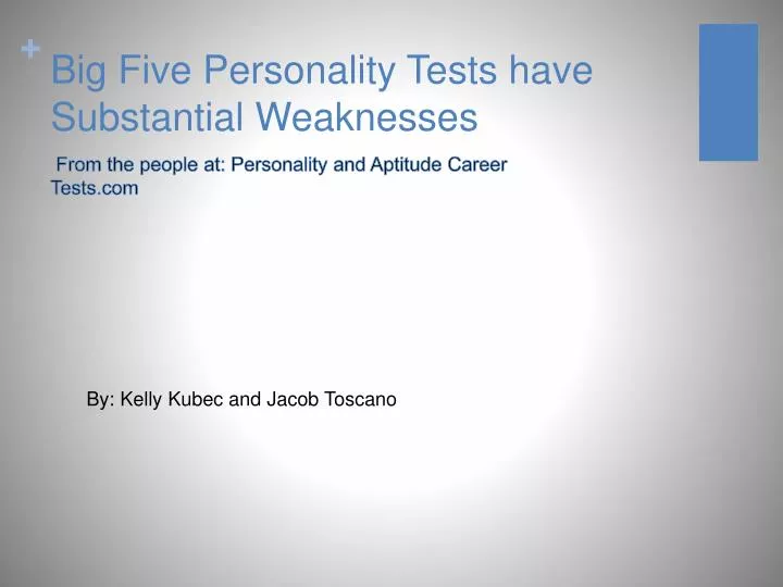 big five personality tests have substantial weaknesses