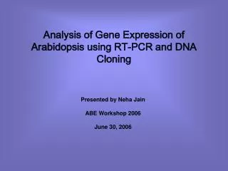 Analysis of Gene Expression of Arabidopsis using RT-PCR and DNA Cloning