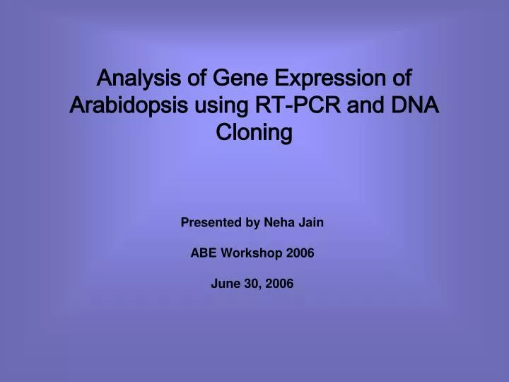 analysis of gene expression of arabidopsis using rt pcr and dna cloning