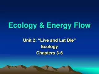 Ecology &amp; Energy Flow