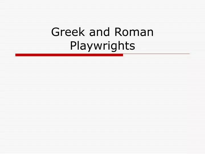 greek and roman playwrights