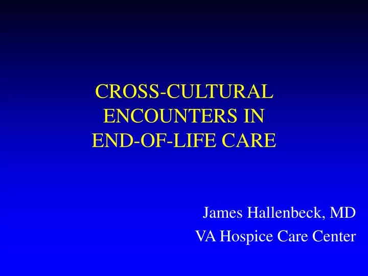 cross cultural encounters in end of life care