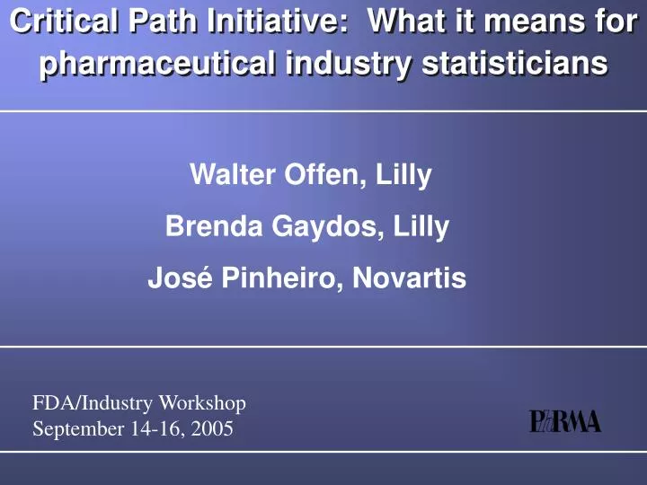 critical path initiative what it means for pharmaceutical industry statisticians