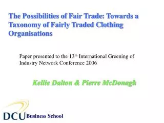 The Possibilities of F air Trade : Towards a Taxonomy of Fairly Traded Clothing Organisations