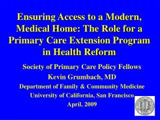 Ensuring Access to a Modern, Medical Home: The Role for a Primary Care Extension Program in Health Reform