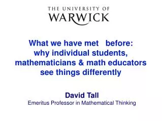 What we have met before: why individual students, mathematicians &amp; math educators see things differently