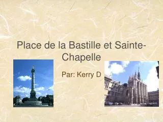 Place de la Bastille et Sainte-Chapelle