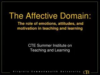 The Affective Domain: The role of emotions, attitudes, and motivation in teaching and learning