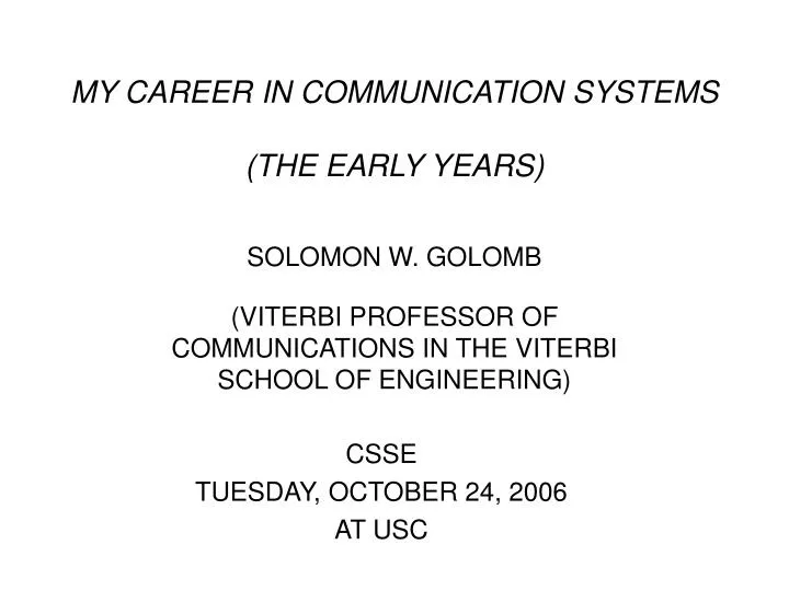 my career in communication systems the early years