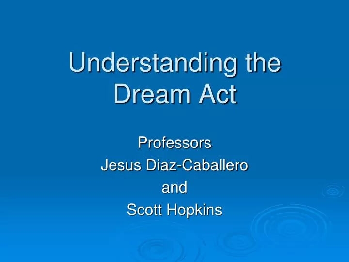 understanding the dream act
