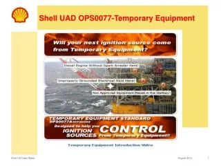 Shell UAD OPS0077-Temporary Equipment