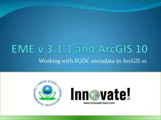 EME v 3.1.1 and ArcGIS 10