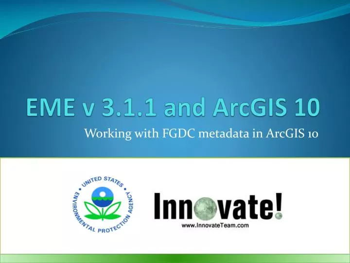 eme v 3 1 1 and arcgis 10