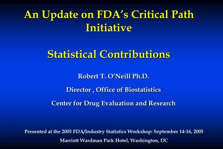 an update on fda s critical path initiative statistical contributions