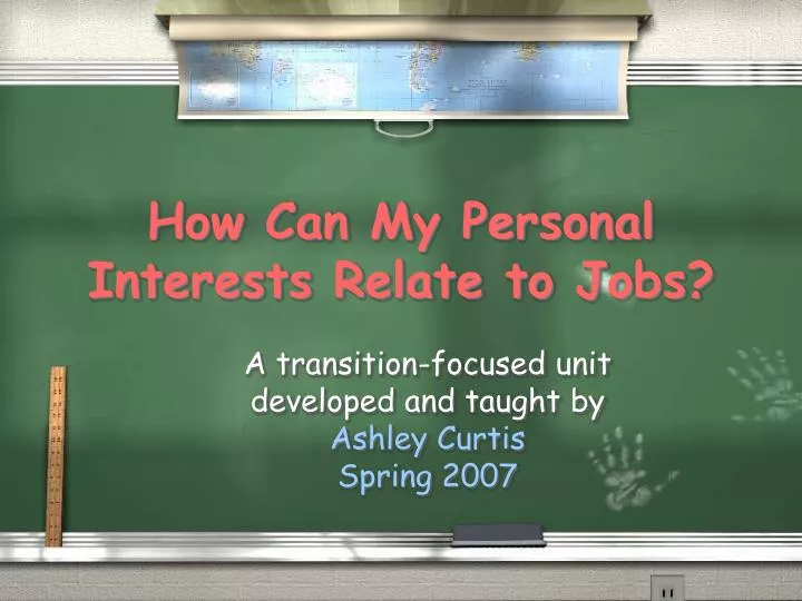 how can my personal interests relate to jobs