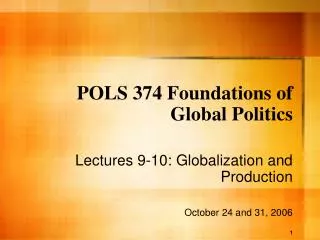 POLS 374 Foundations of Global Politics