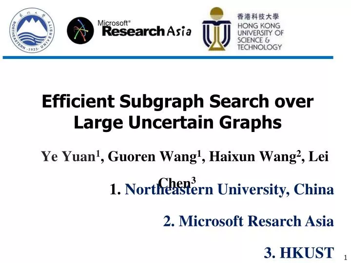 ye yuan 1 guoren wang 1 haixun wang 2 lei chen 3