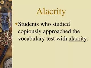 Alacrity