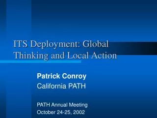 ITS Deployment: Global Thinking and Local Action