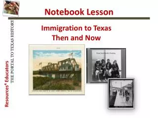 Immigration to Texas Then and Now