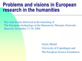 Problems and visions in European research in the humanities