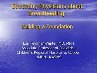 Educating Physicians about Breastfeeding : Building a Foundation