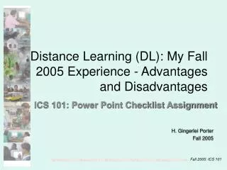 Distance Learning (DL): My Fall 2005 Experience - Advantages and Disadvantages