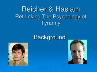 Reicher &amp; Haslam Rethinking The Psychology of Tyranny