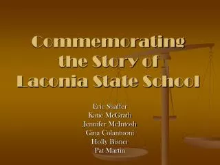 Commemorating the Story of Laconia State School