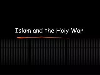 Islam and the Holy War